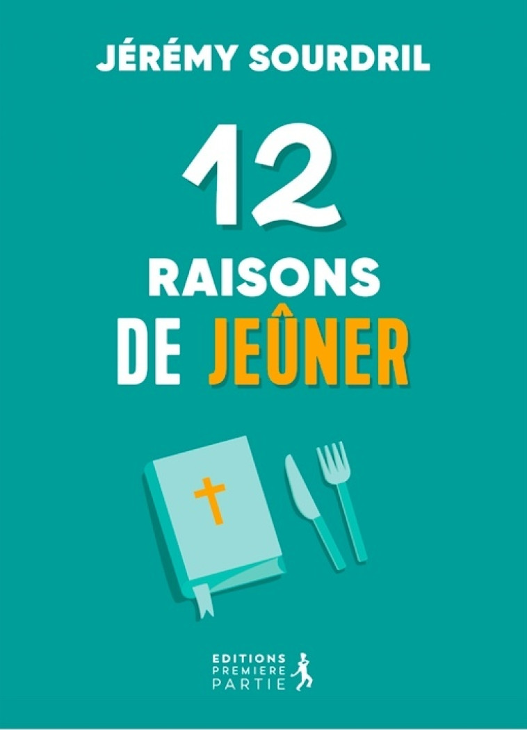 12 raisons de jeûner  - Jérémy Sourdril - PREMIERE PARTIE