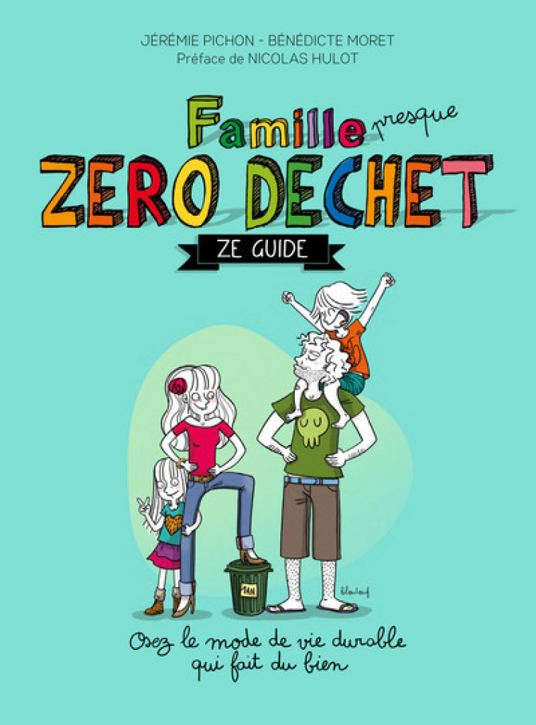 Famille zéro déchet - Jérémie Pichon - THIERRY SOUCCAR