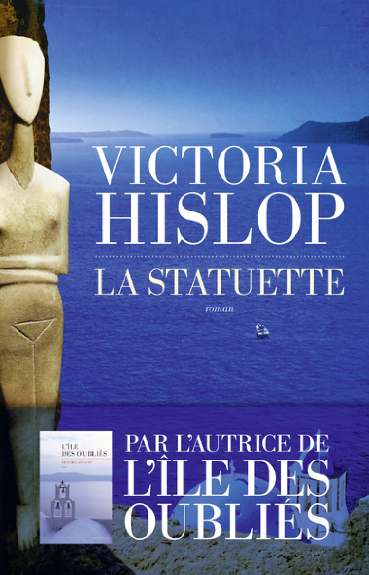 La statuette - Victoria Hislop - LES ESCALES