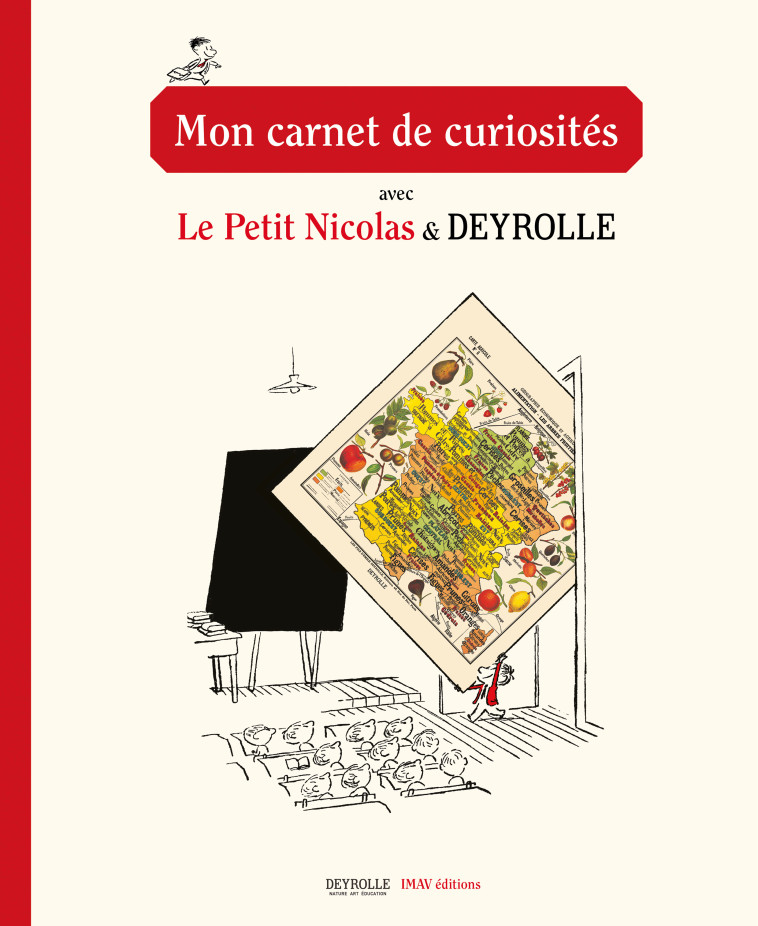 Mon carnet de curiosités avec Le Petit Nicolas et Deyrolle - Jean-Jacques Sempe - IMAV