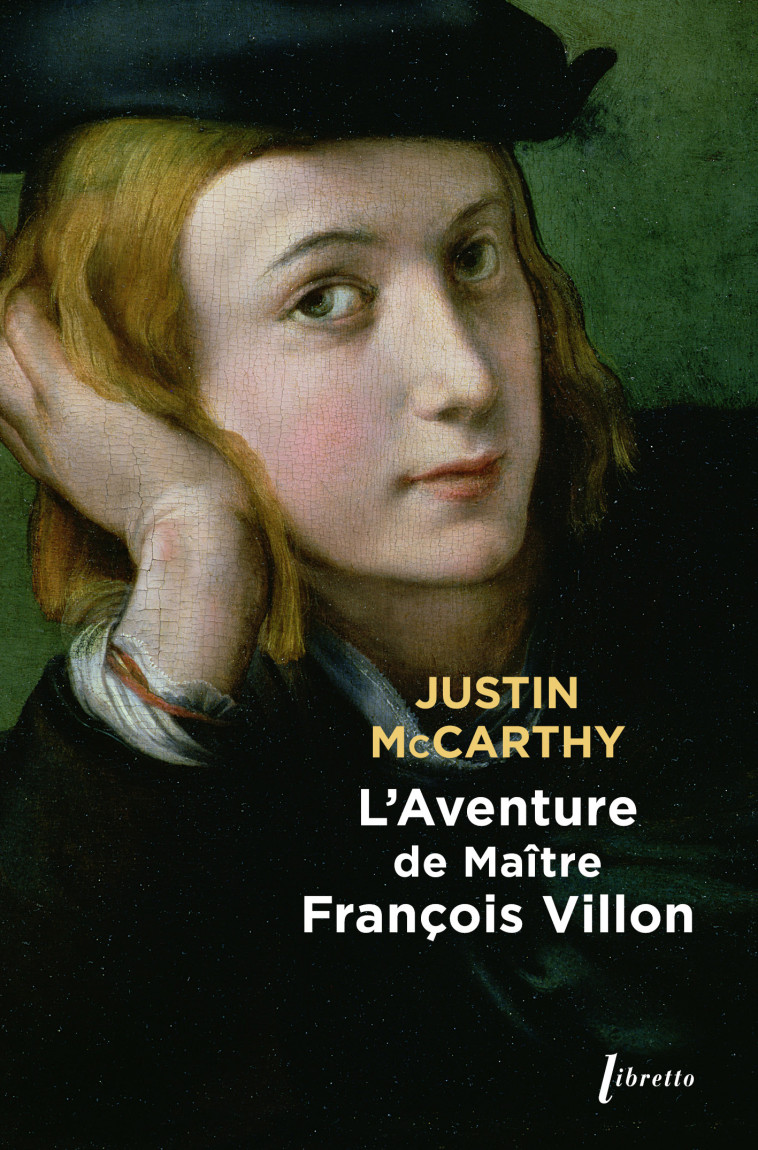 L aventure de maitre Francois Villon - Justin Huntly Mccarthy - LIBRETTO