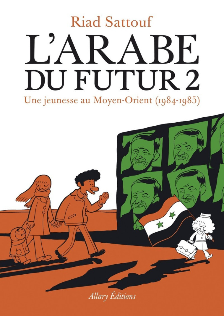 L'Arabe du futur - volume 2 - - Tome 2 - Riad Sattouf - ALLARY