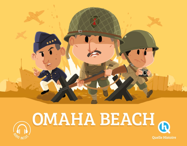 Omaha Beach - Patricia Crété - QUELLE HISTOIRE