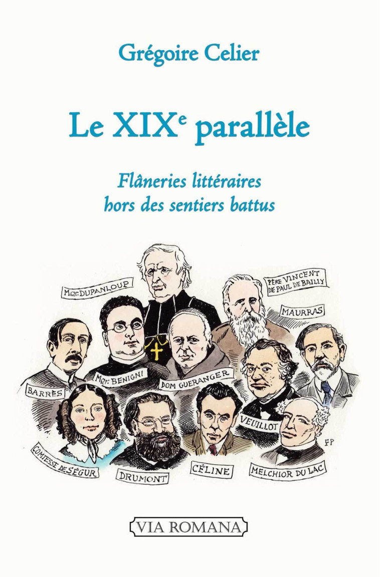 Le XIXe parallèle - Grégoire Celier - VIA ROMANA