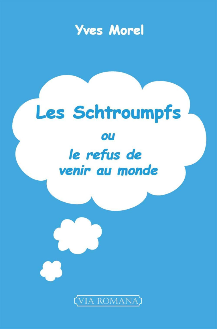 Les Schtroumpfs - Yves Morel - VIA ROMANA