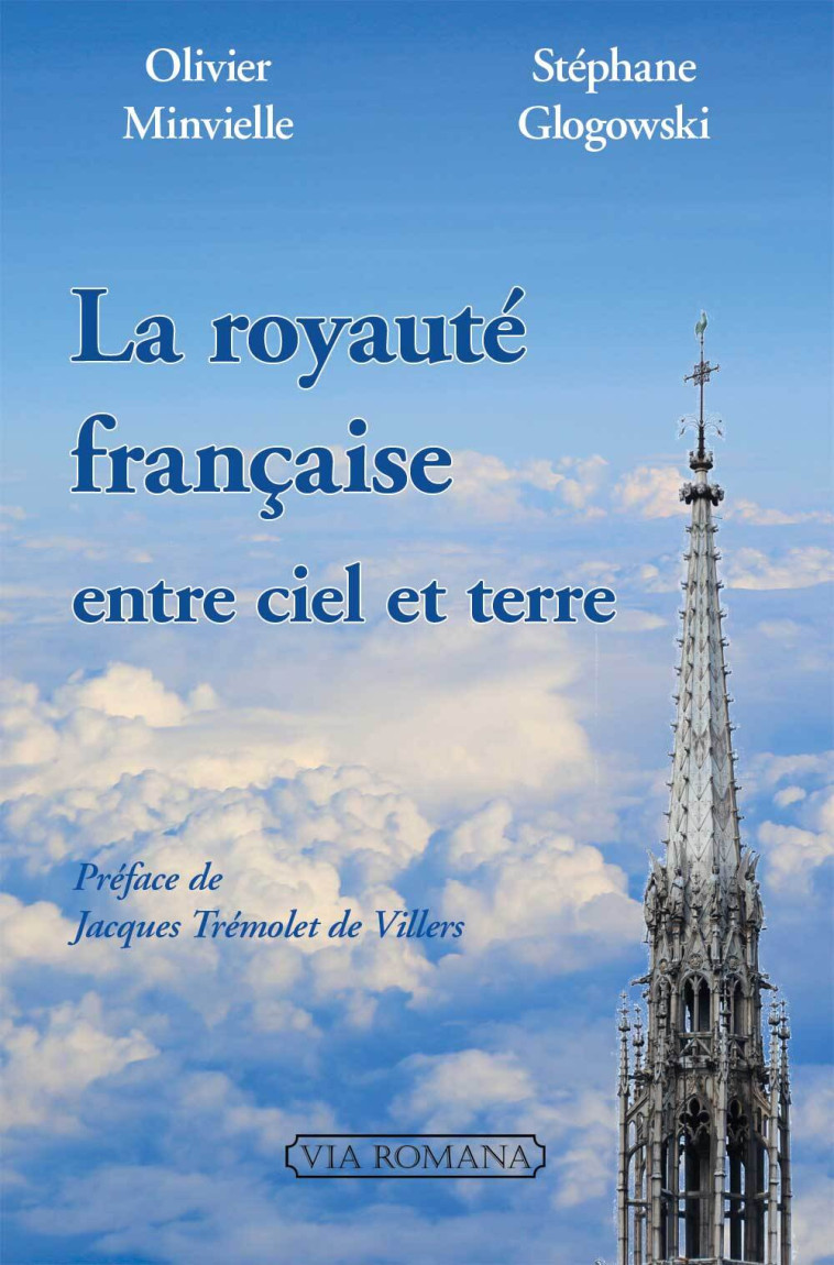 La royauté française entre ciel et terre - Olivier Minvielle - VIA ROMANA