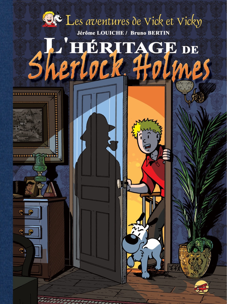 VICK ET VICKY T.21 - L'HERITAGE DE SHERLOCK HOLMES VERSION LUXE - BRUNO BERTIN / LOUIC - P TIT LOUIS