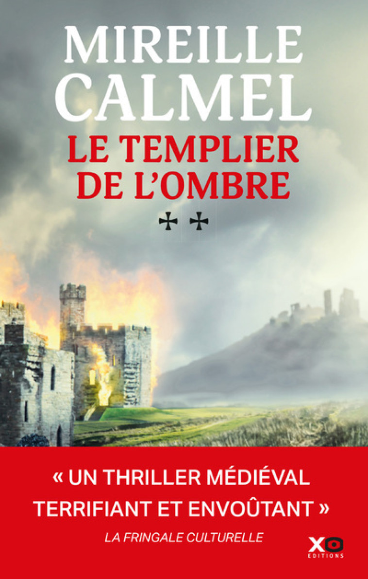 Le templier de l'ombre - Tome 2 - Mireille Calmel - XO