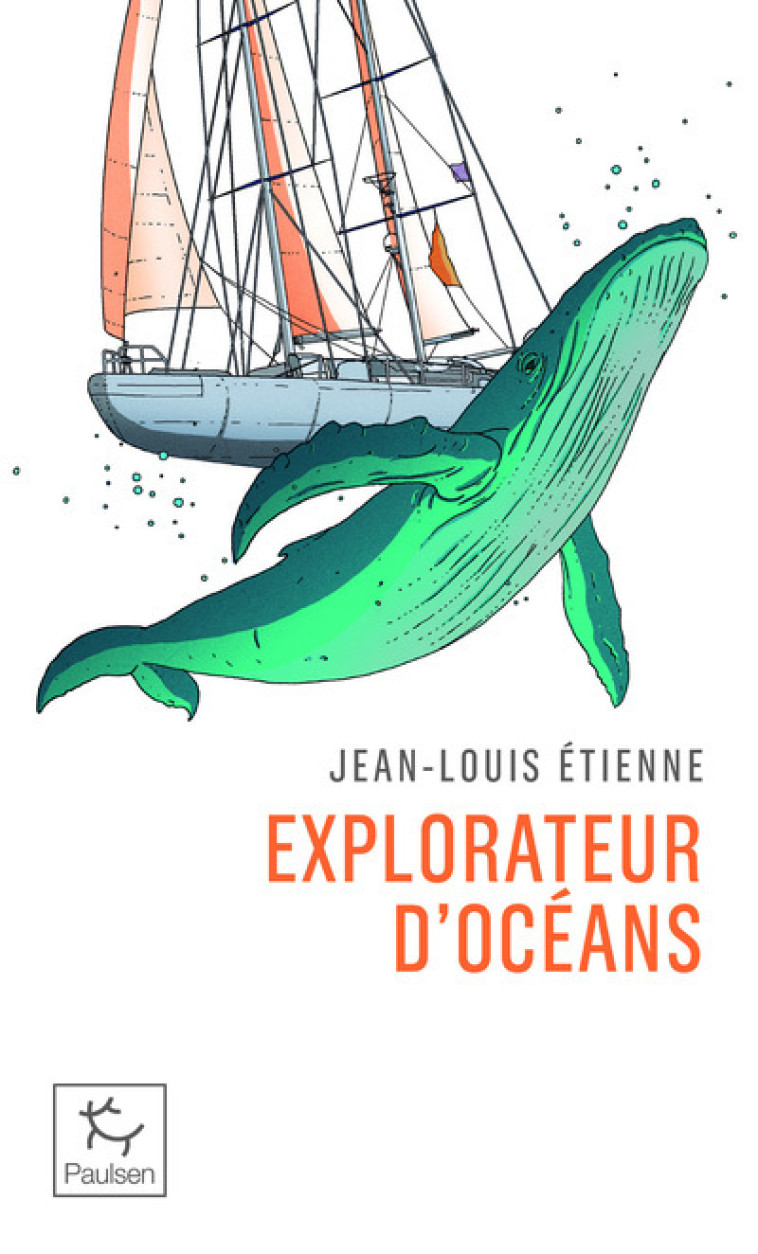 Explorateur d'océans - Jean-Louis Etienne - PAULSEN