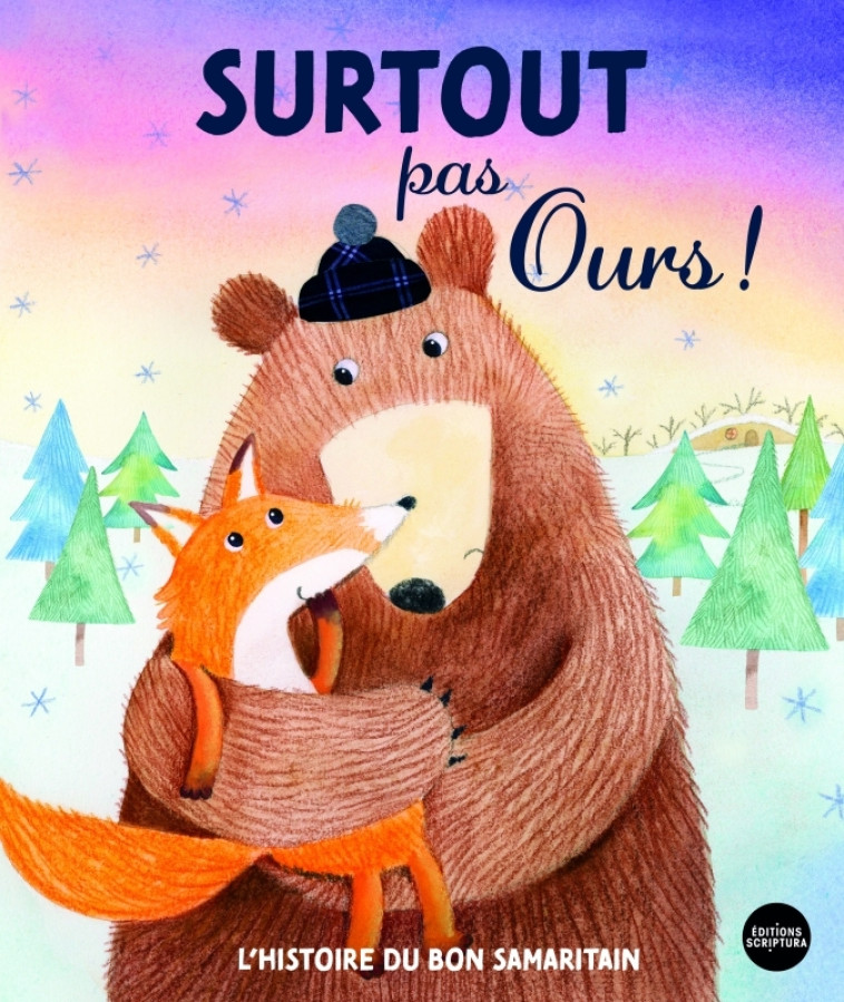 Surtout pas ours - Suzy Senior - SCRIPTURA