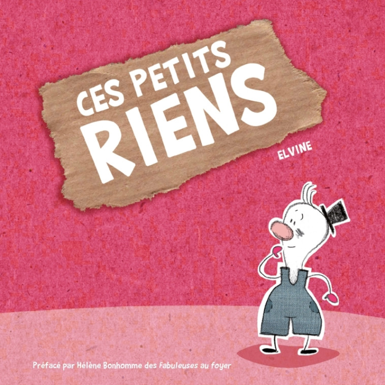 Ces petits riens -  ELVINE - SCRIPTURA