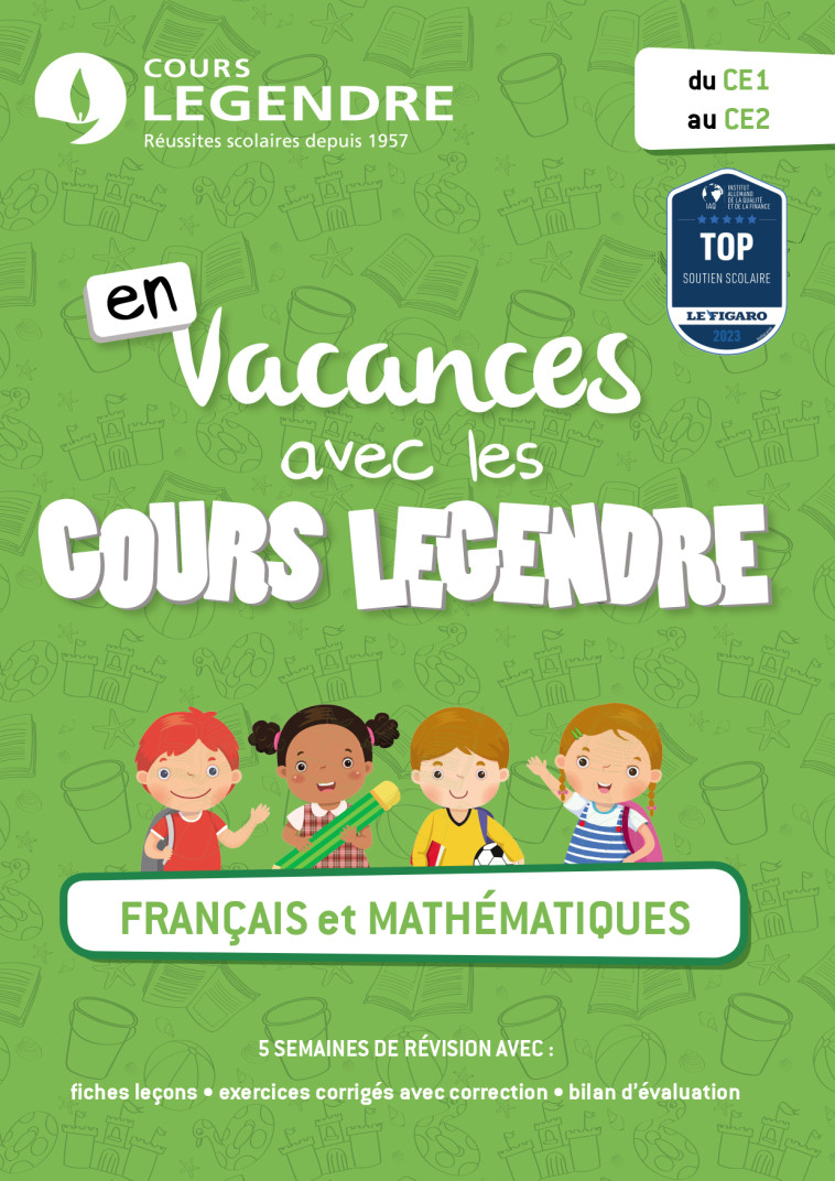 Français et mathématiques du CE1 au CE2 -  Cours Legendre - EDICOLE