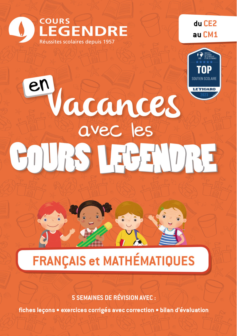 Français et mathématiques du CE2 au CM1 -  Cours Legendre - EDICOLE