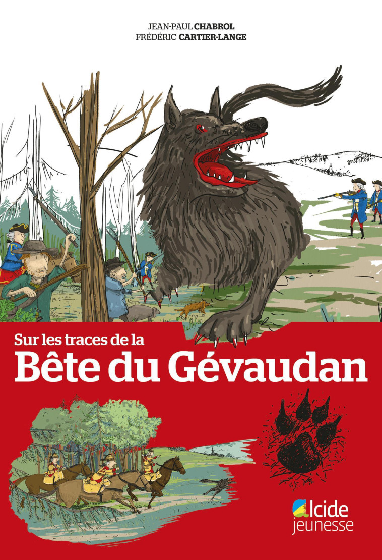 SUR LES TRACES DE LA BETE DU GEVAUDAN - Frédéric CARTIER-LANGE - ALCIDE