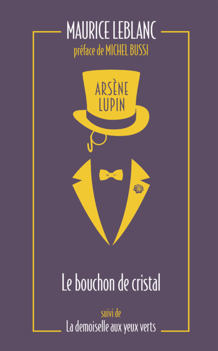 Arsène Lupin - Le bouchon de cristal suivi de La demoiselle aux yeux verts - Maurice Leblanc - ARCHIPOCHE