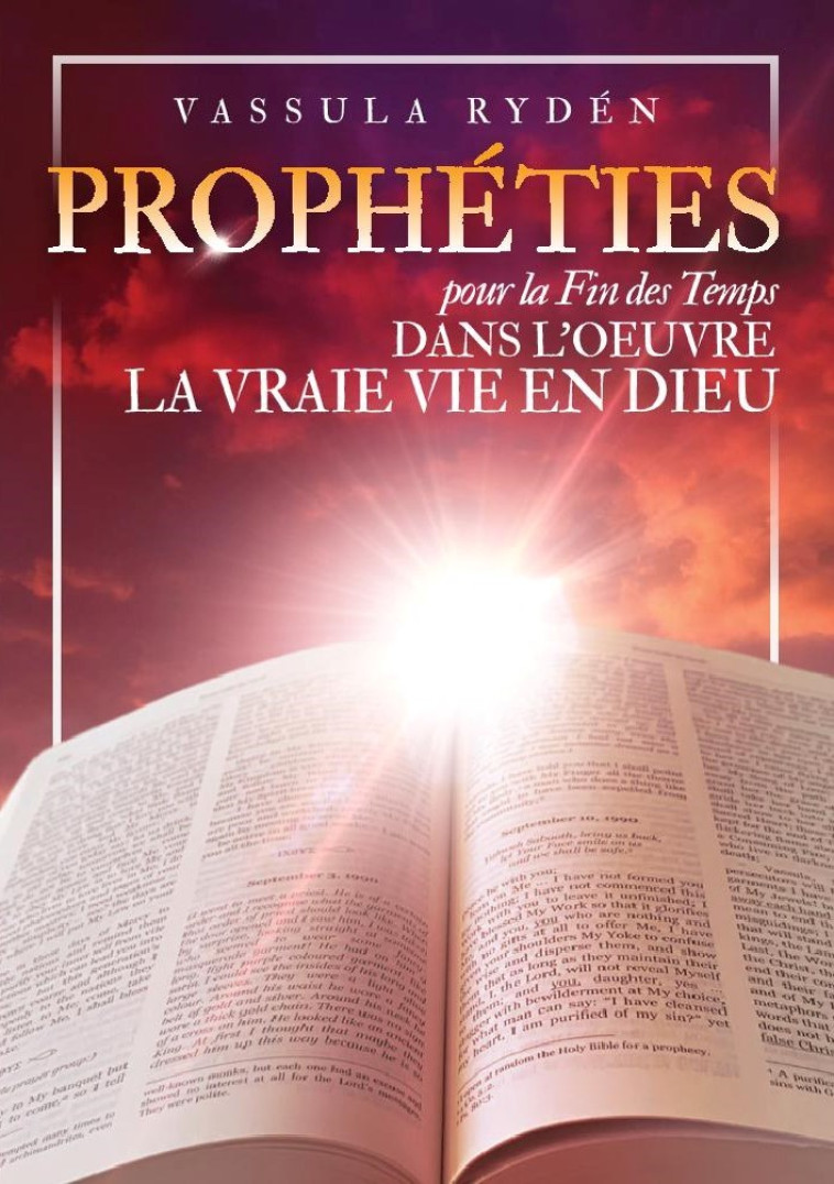 PROPHETIES POUR LA FIN DES TEMPS DANS L'OEUVRE DE LA VRAIE VIE EN DIEU -  VASSULA RYDEN - NOUVEAUX MONDES