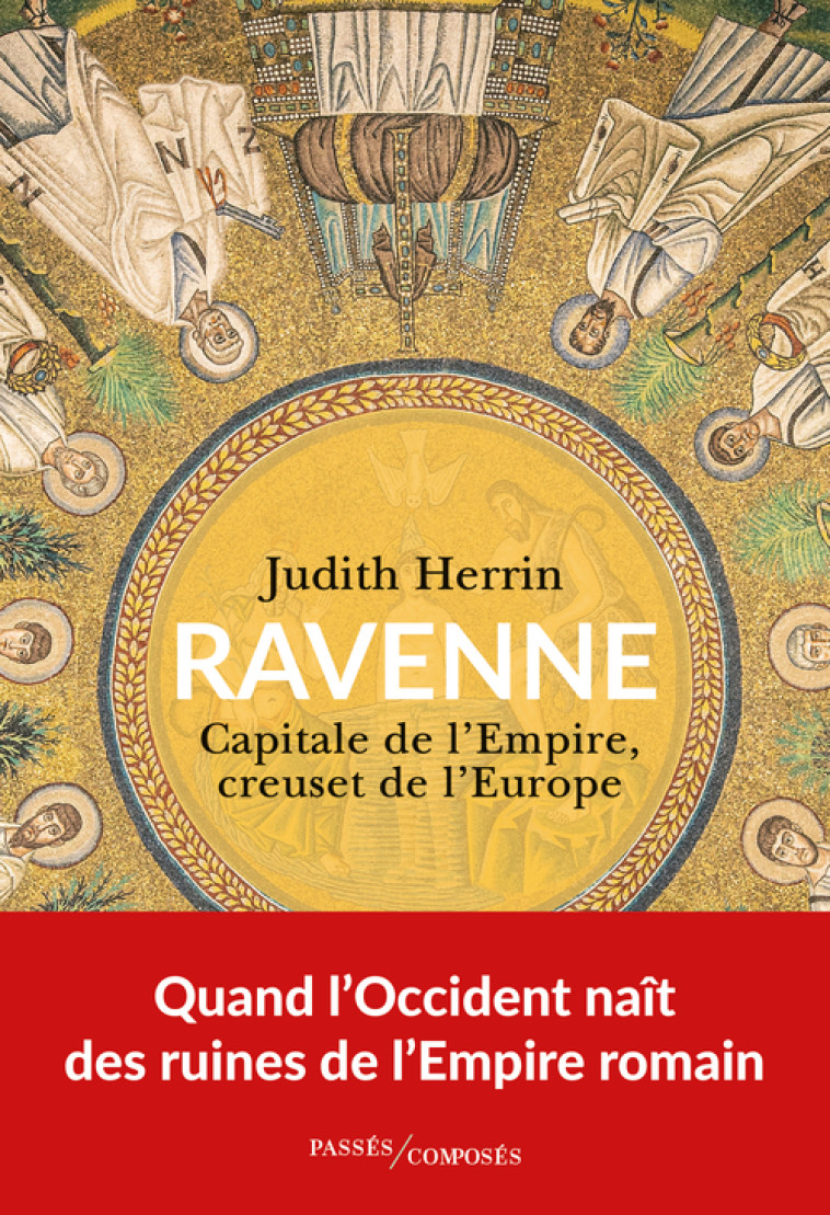 Ravenne - Judith Herrin - PASSES COMPOSES