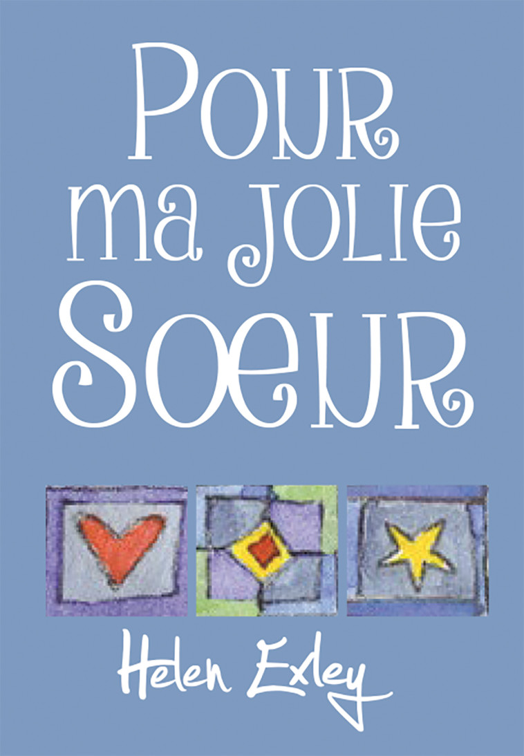 Pour ma jolie soeur - HELEN EXLEY - EXLEY