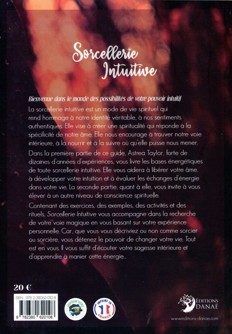 Sorcellerie Intuitive - Booster sa pratique grâce à l'intuition - Astrea Taylor - DANAE