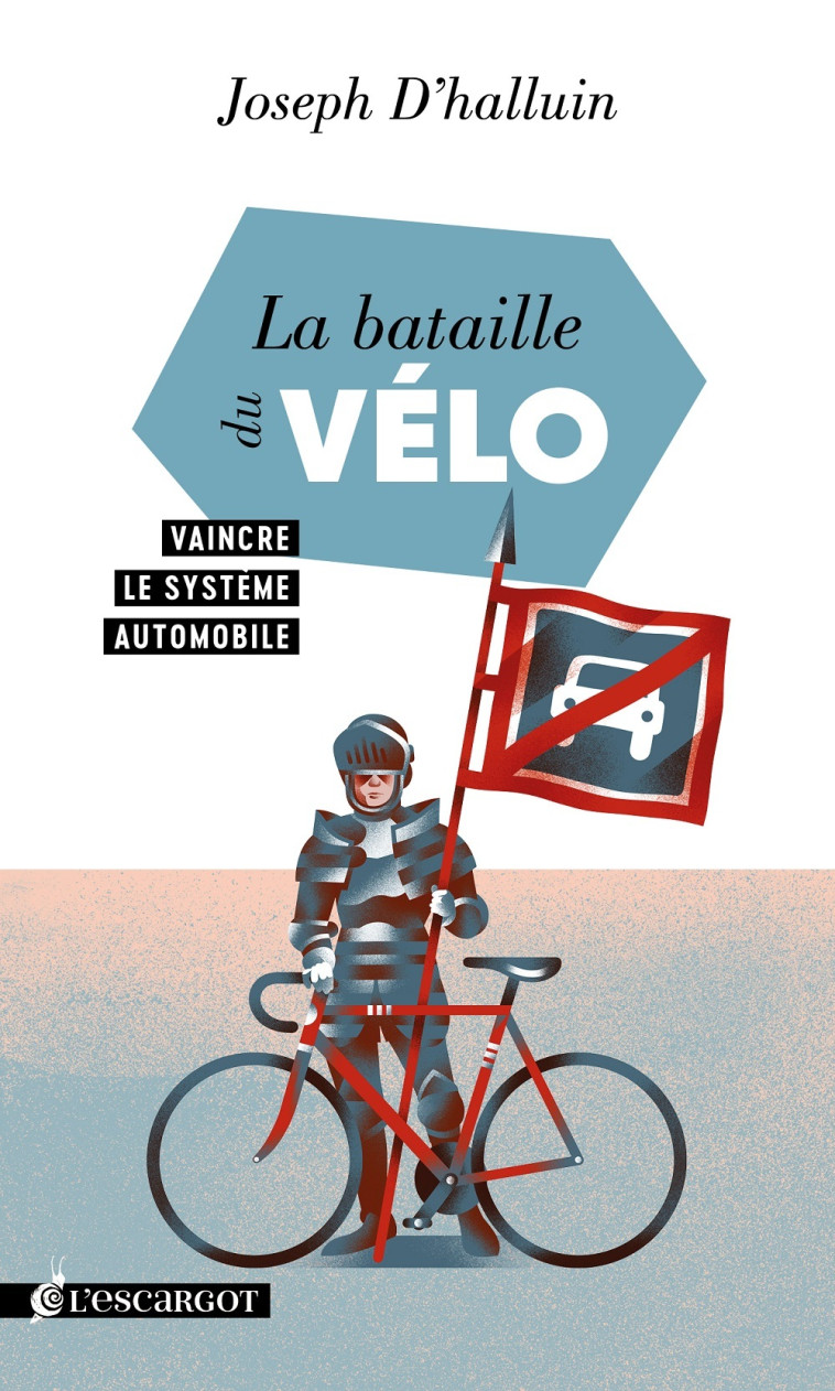 La bataille du vélo - Joseph D'HALLUIN - ESCARGOT PP