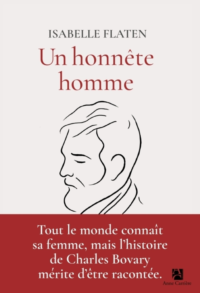 Un honnête homme - Isabelle Flaten - ANNE CARRIERE