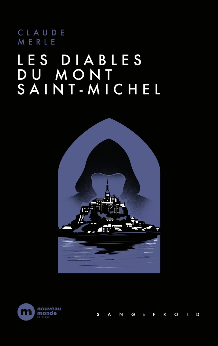 Les diables du Mont-Saint-Michel - Claude Merle - NOUVEAU MONDE