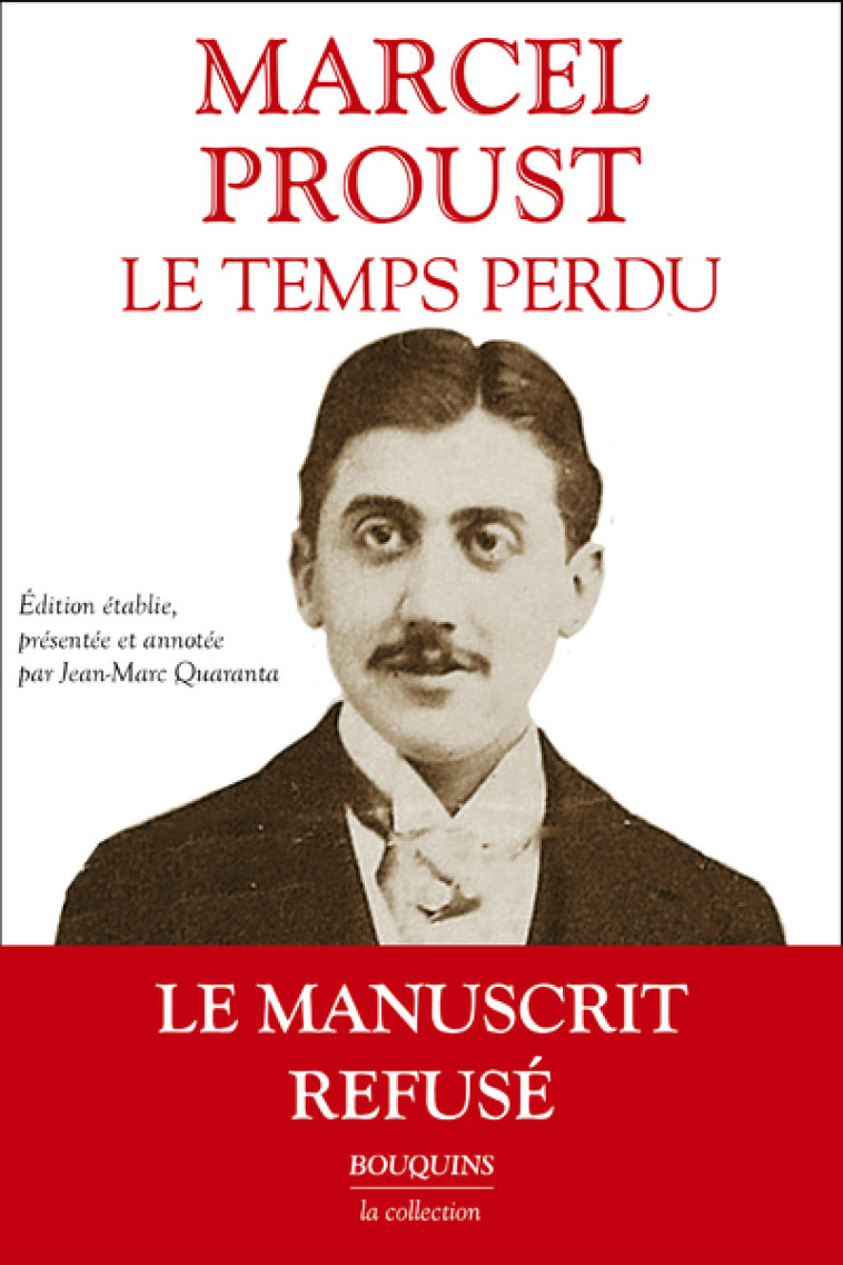 Le Temps perdu - Les Intermitences du coeur - Marcel Proust - BOUQUINS