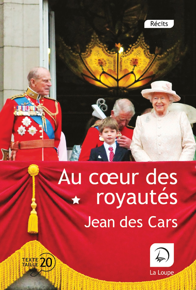 Au coeur des royautés, la maison d'Angleterre - Jean des Cars - DE LA LOUPE