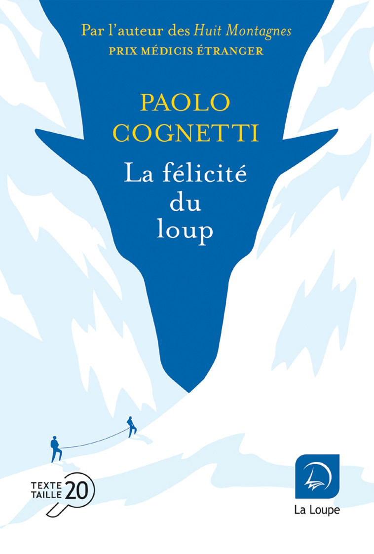 La félicité du loup - Paolo Cognetti - DE LA LOUPE