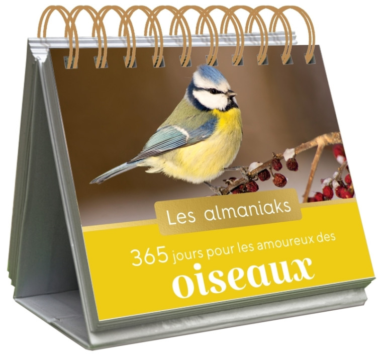 Almaniak 365 jours pour les amoureux des oiseaux - Calendrier 1 photo par jour - Nidal Issa - 365 PARIS