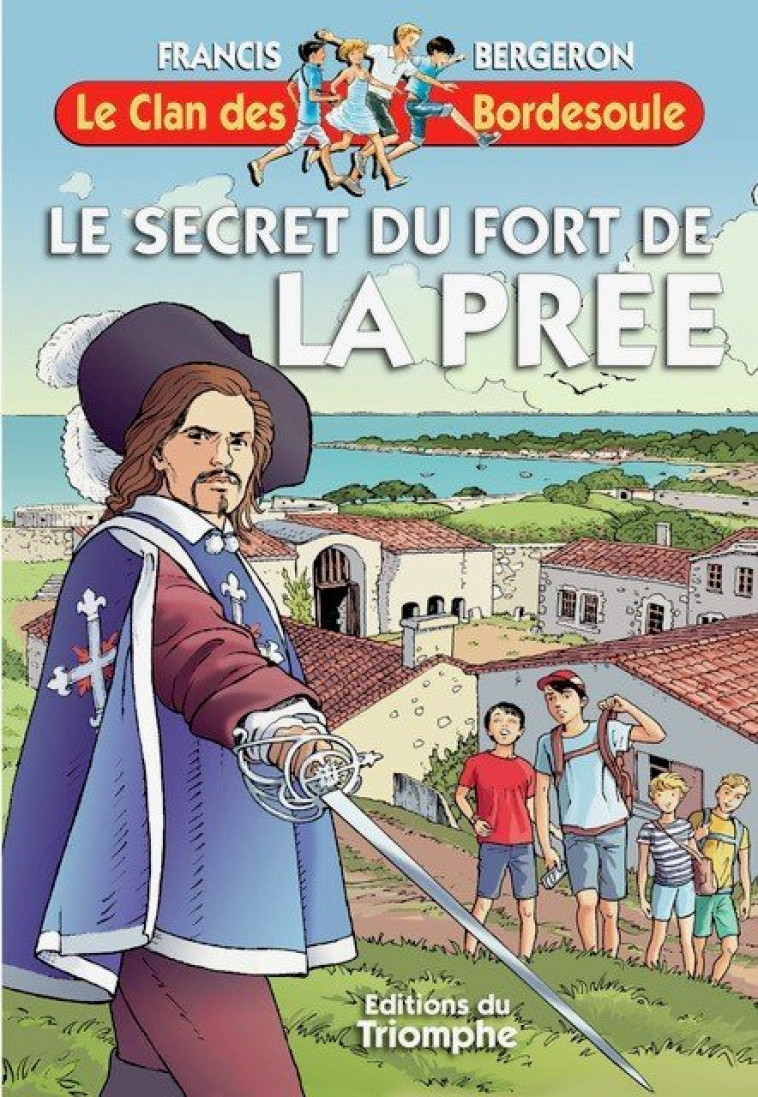 Le secret du fort de la Prée - Francis BERGERON - TRIOMPHE