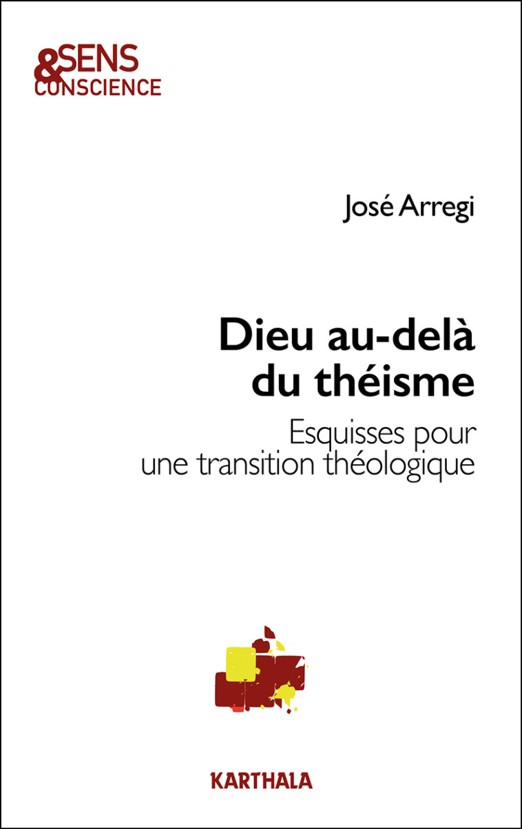 Dieu au-delà du théisme - José Arregi - KARTHALA