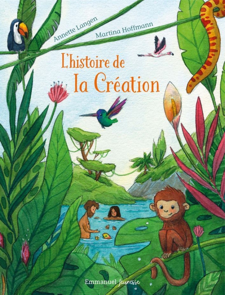 L'histoire de la Création - Annette Langen - EMMANUEL