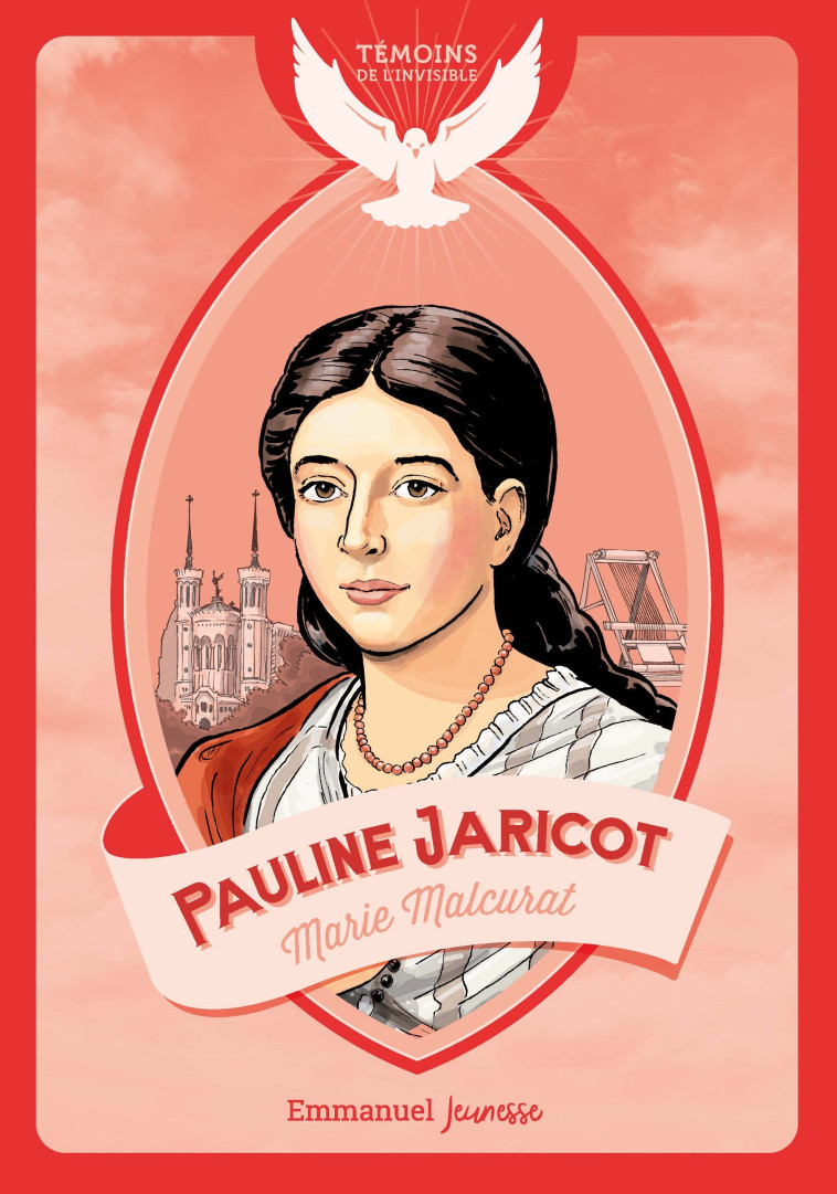 PAULINE JARICOT - Marie Malcurat - EMMANUEL