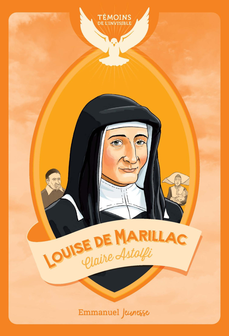 Louise de Marillac - Claire Astolfi - EMMANUEL