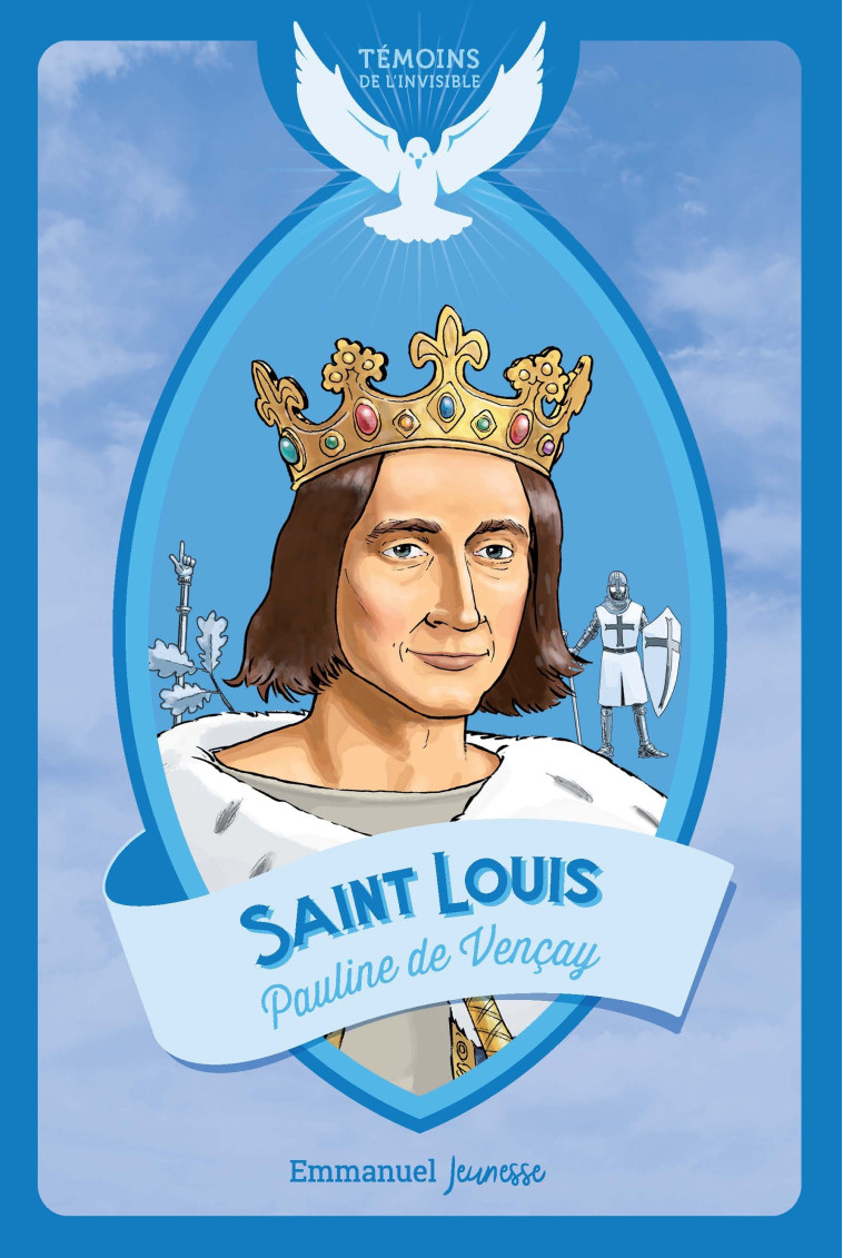 Saint Louis - Pauline de Vençay - EMMANUEL