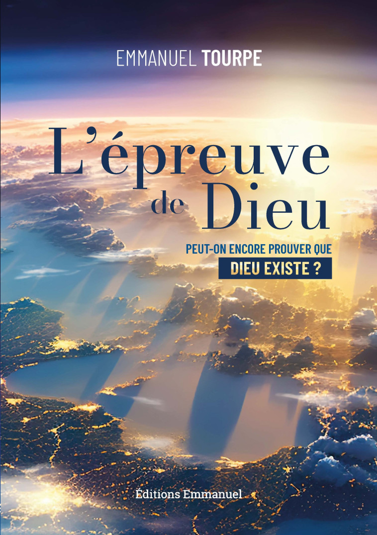 L'épreuve de Dieu - Emmanuel Tourpe - EMMANUEL