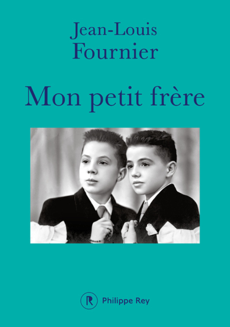 Mon petit frère - Jean-Louis Fournier - REY