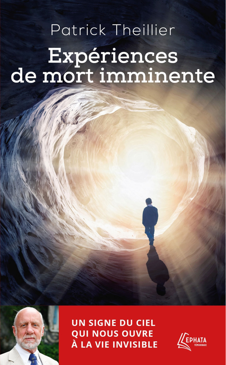 Expériences de mort imminente - Patrick Theillier - EPHATA