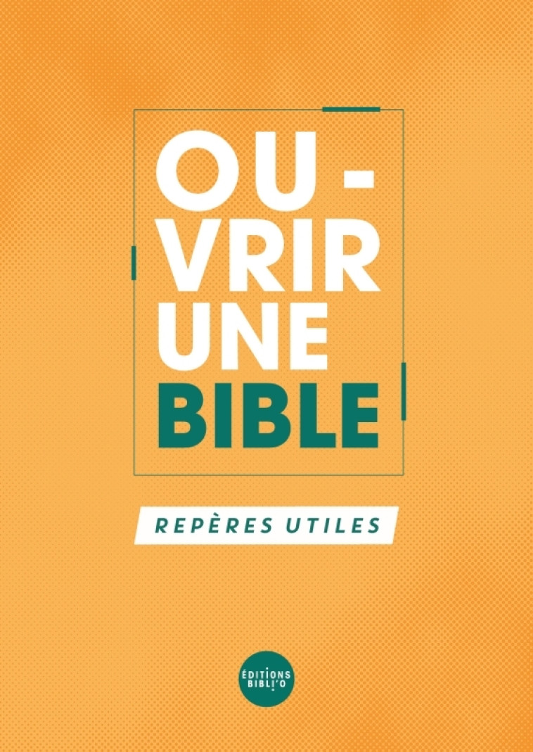 Ouvrir une Bible... -  Collectif - BIBLI O