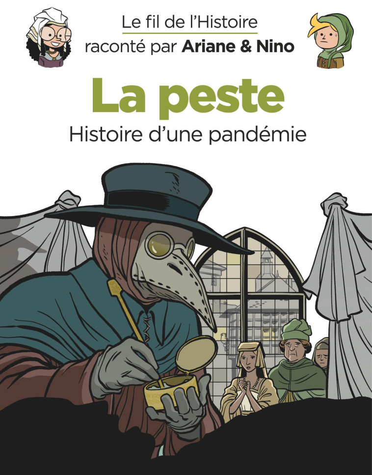 Le fil de l'Histoire raconté par Ariane & Nino - La peste -  Erre Fabrice - DUPUIS