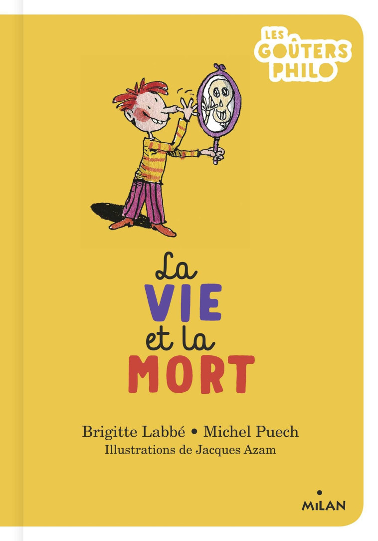 La vie et la mort - Brigitte Labbé - MILAN