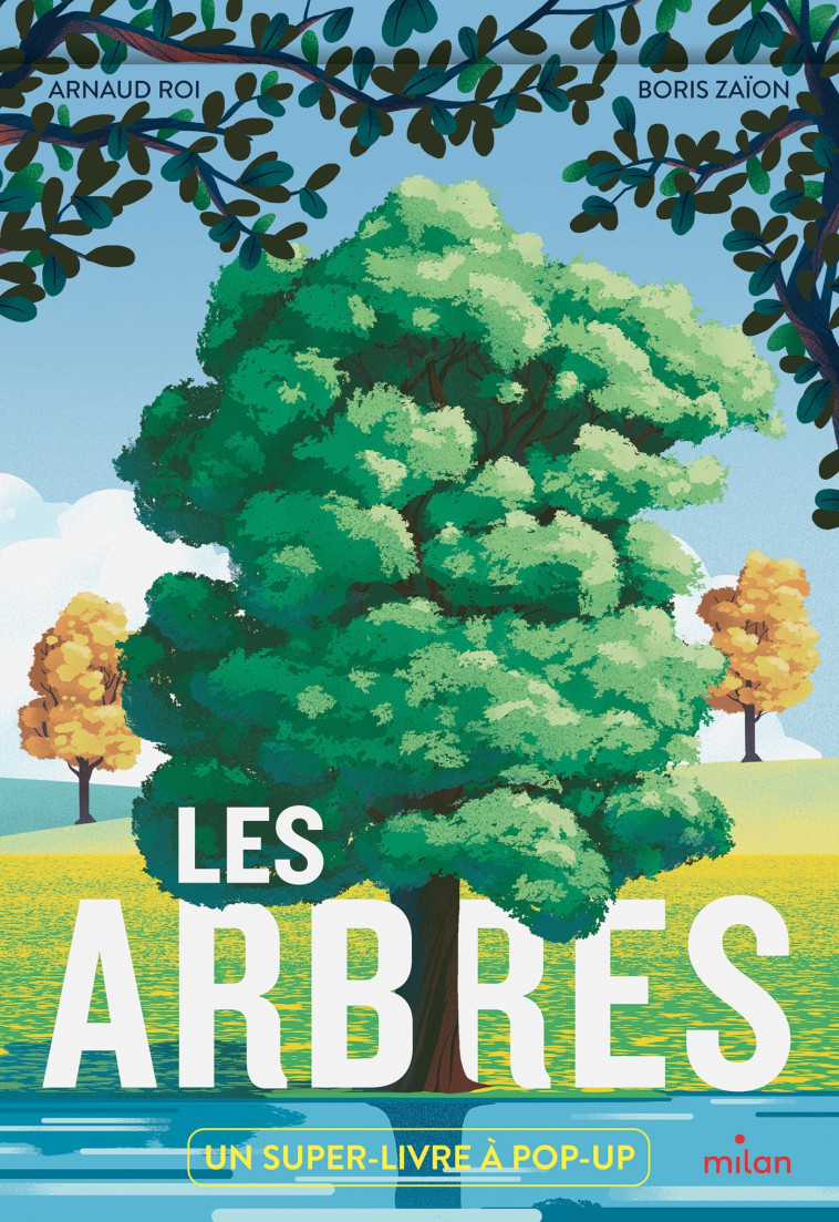 Les arbres - Arnaud Roi - MILAN