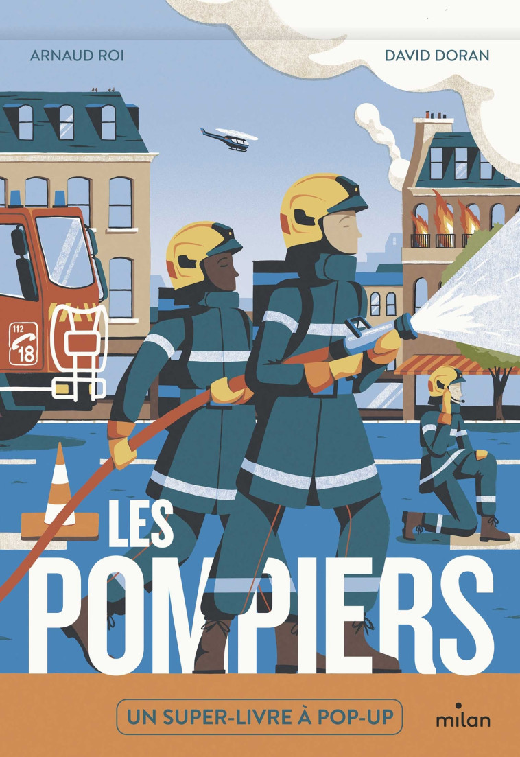 Les pompiers - Arnaud Roi - MILAN