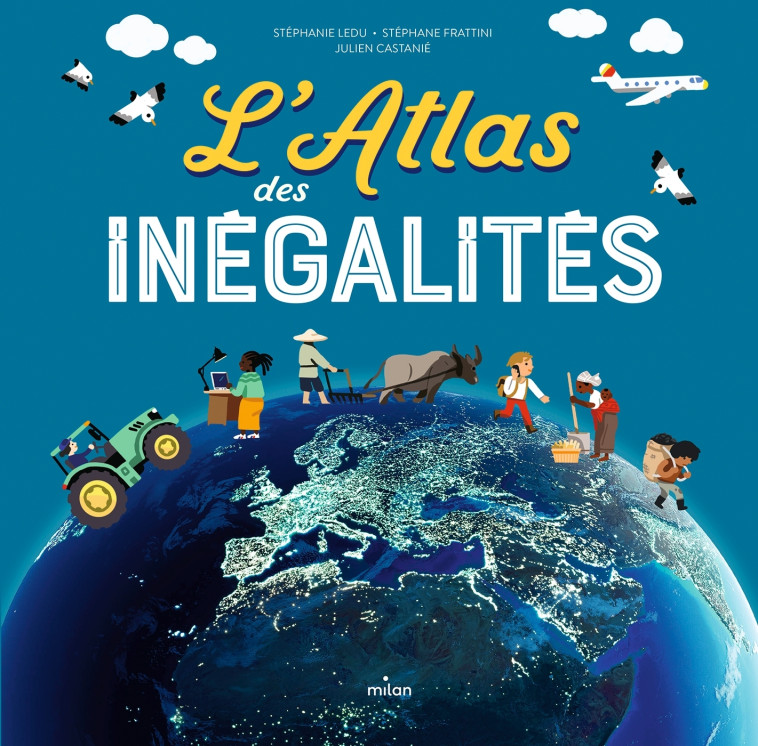 L'atlas des inégalités - Stéphane Frattini - MILAN