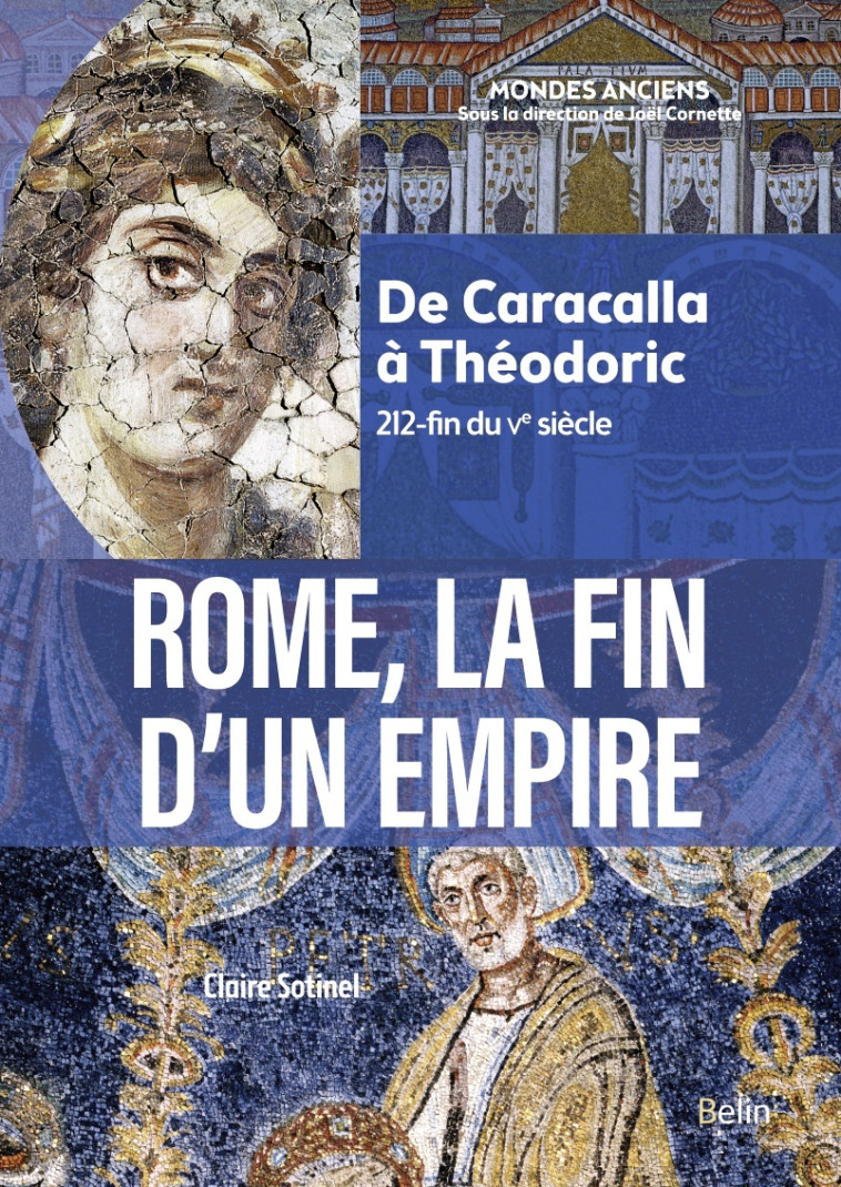 Rome, la fin d'un Empire - Catherine Virlouvet - BELIN