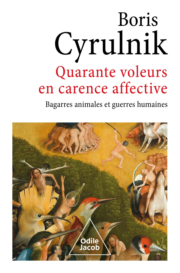 Quarante voleurs en carence affective - Boris Cyrulnik - JACOB