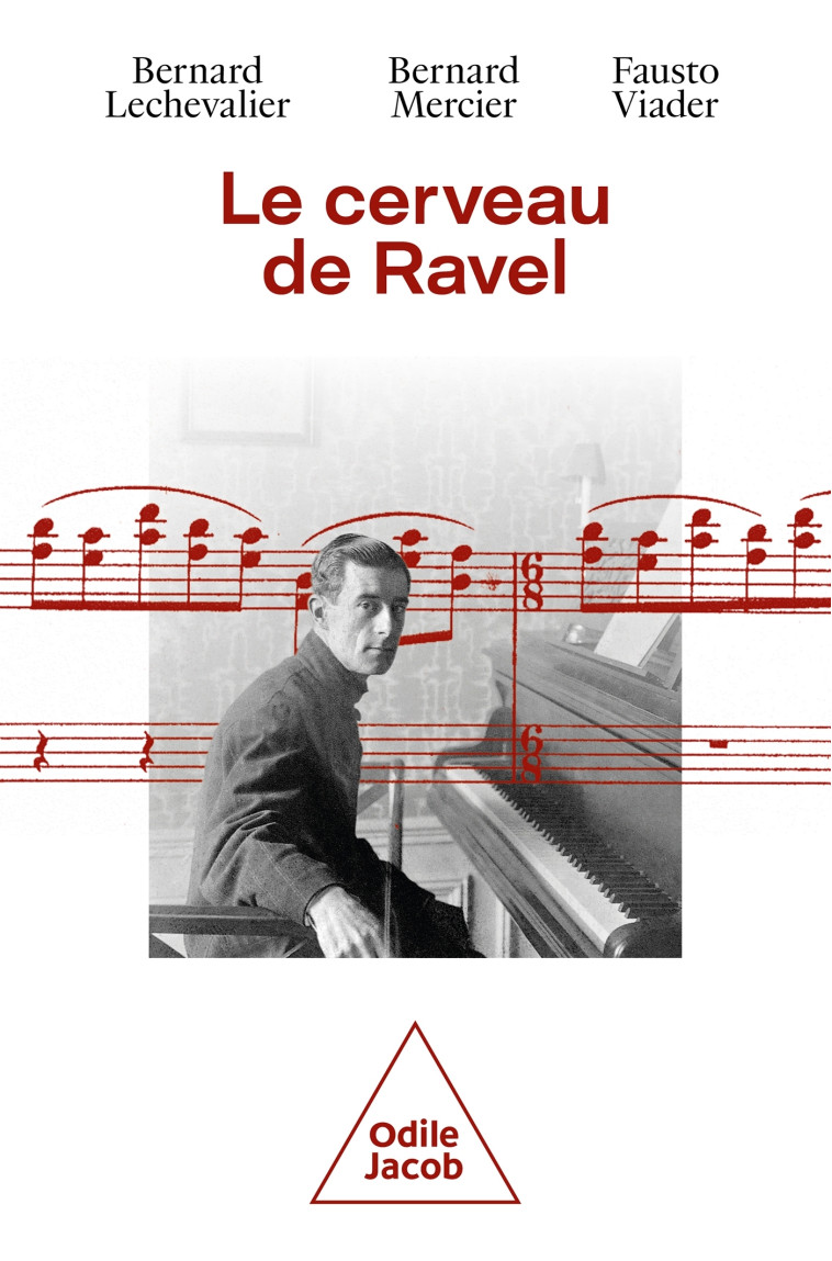 Le Cerveau de Ravel - Bernard Lechevalier - JACOB