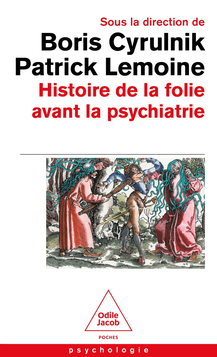 Histoire de la folie avant la psychiatrie - Patrick Lemoine - JACOB