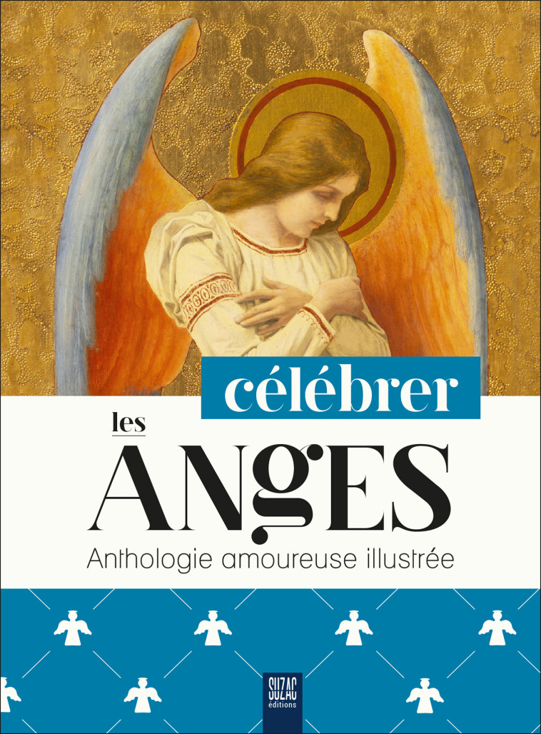 Célébrer les anges -  Collectif - SUZAC